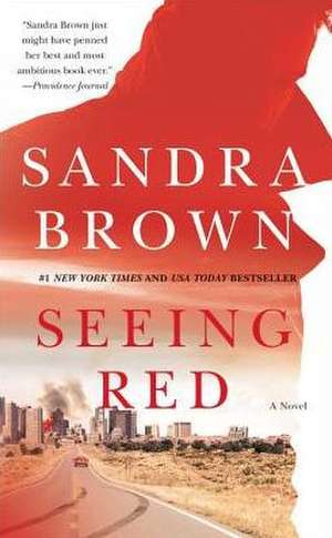 Seeing Red de Sandra Brown