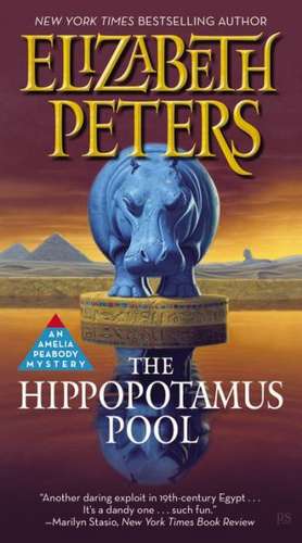 The Hippopotamus Pool de Elizabeth Peters