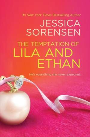 The Temptation of Lila and Ethan de Jessica Sorensen