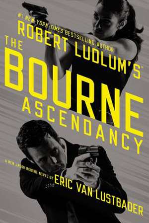 The Bourne Ascendancy de Eric Van Lustbader