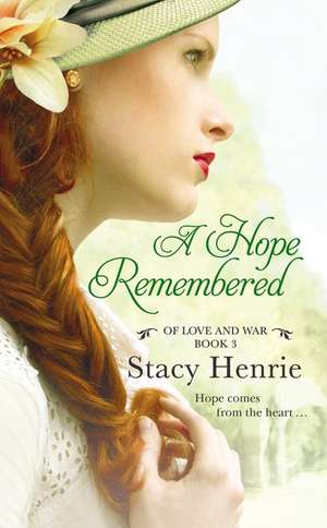 A Hope Remembered de Stacy Henrie