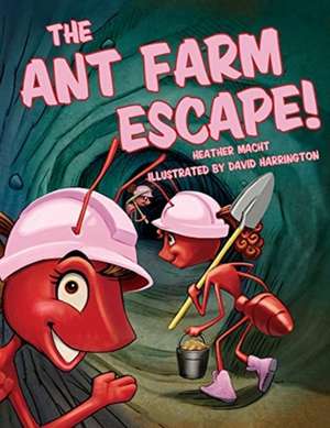 The Ant Farm Escape! de Heather Macht