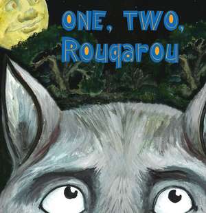 One, Two, Rougarou de Alexis Braud