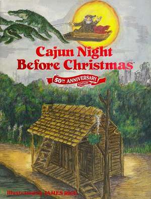 Cajun Night Before Christmas 50th Anniversary Edition de Trosclair