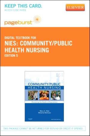 Community/Public Health Nursing - Elsevier eBook on Vitalsource (Retail Access Card): Promoting the Health of Populations de Mary A. Nies