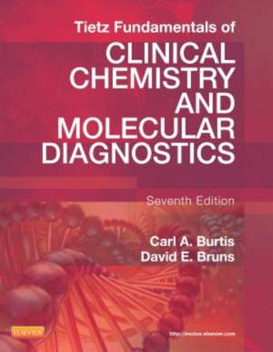 Tietz Fundamentals of Clinical Chemistry and Molecular Diagnostics - Elsevier eBook on Vitalsource (Retail Access Card) de Carl A. Burtis