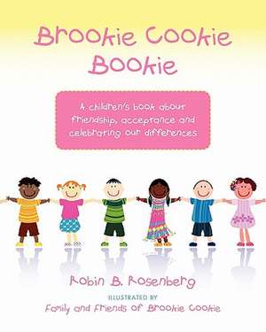 Brookie Cookie Bookie de Robin B. Rosenberg