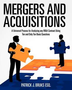 Mergers and Acquisitions de MR Patrick J. Bruks Esq