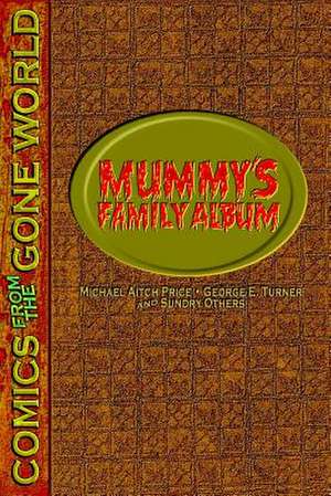 Mummy's Family Album de Michael Aitch Price