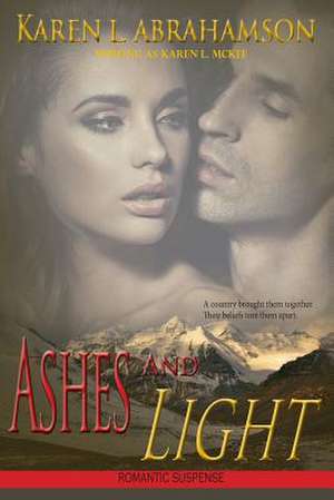 Ashes and Light de Karen L. McKee