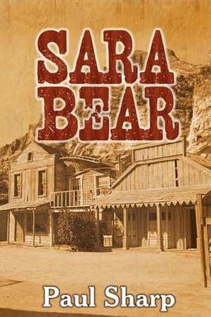 Sara Bear de Paul Sharp