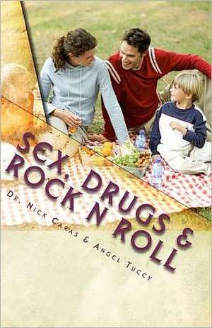 Sex, Drugs & Rock N Roll de Nick Caras