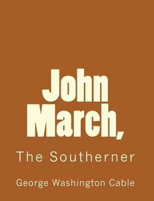 John March de George Washington Cable