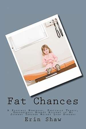 Fat Chances de Erin Shaw