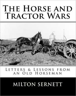 The Horse and Tractor Wars de Milton C. Sernett