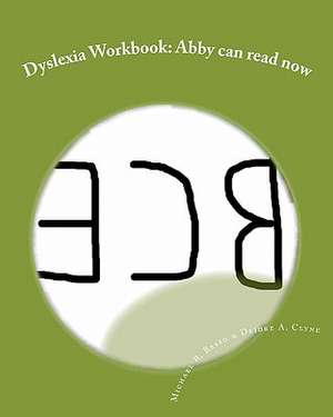 Dyslexia Workbook de Michael R. Basso