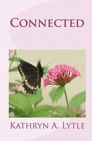 Connected de Kathryn A. Lytle