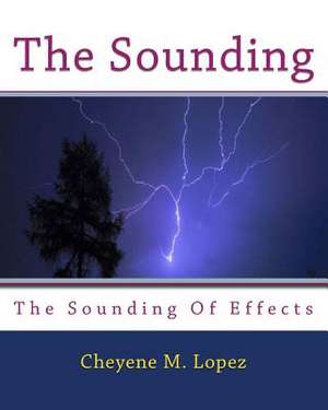 The Sounding de Cheyene M. Lopez