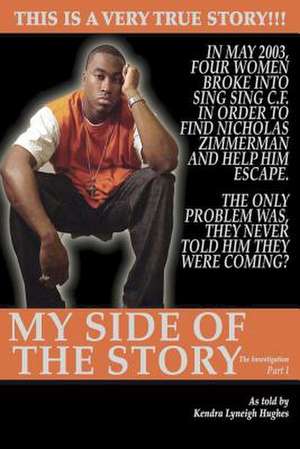 My Side of the Story, the Investigation Part 1 de Nicholas Zimmerman