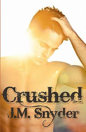 Crushed de J. M. Snyder