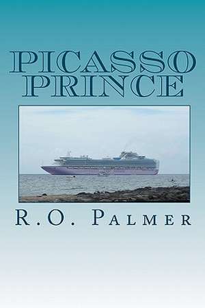 Picasso Prince de R. O. Palmer