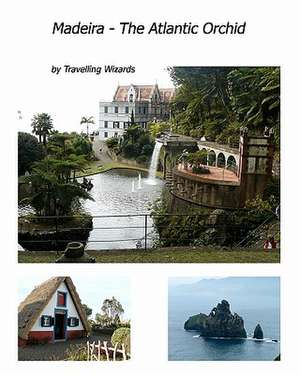 Madeira - The Atlantic Orchid de Travelling Wizards