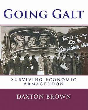 Going Galt de Daxton Brown