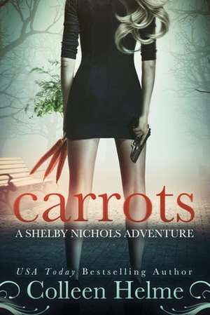 Carrots de Colleen Helme