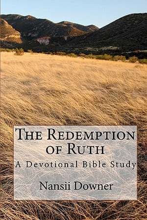 The Redemption of Ruth de Nansii Downer