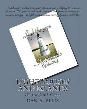 Lighthouses and Islands de Dan A. Ellis