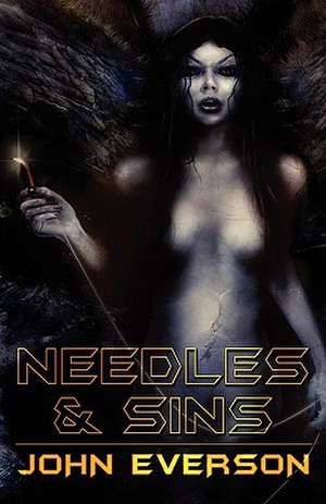 Needles & Sins de John Everson