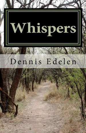 Whispers de Dennis Edelen