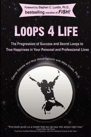 Loops 4 Life de Garret Garrels