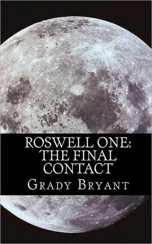 Roswell One de Grady Bryant