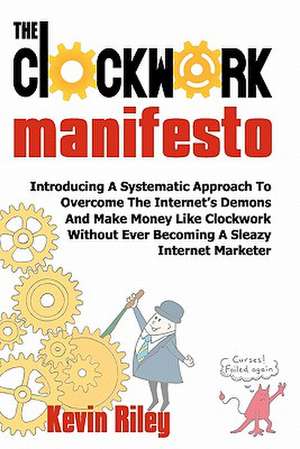 The Clockwork Manifesto de Kevin Riley