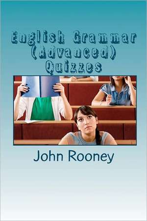 English Grammar (Advanced) Quizzes de MR John Rooney