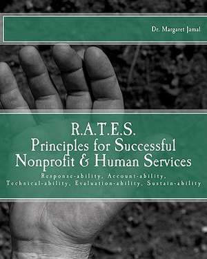 R.A.T.E.S. Principles for Successful Nonprofit & Human Services de Margaret Jamal