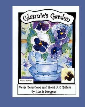 Glennie's Garden de Glenda Berggren