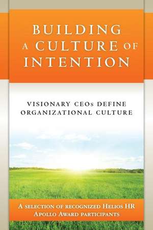 Building a Culture of Intention de Helios Hr