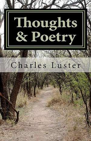 Thoughts & Poetry de Charles Luster