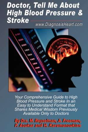 Doctor, Tell Me about High Blood Pressure & Stroke de M. Reyzelman