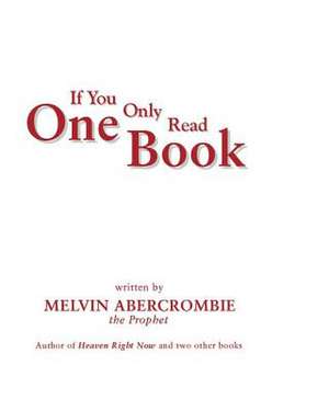 If You Only Read One Book de Melvin L. Abercrombie