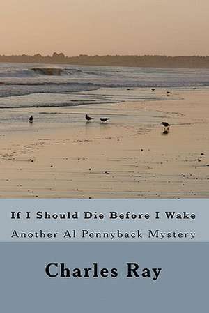 If I Should Die Before I Wake de Charles Ray