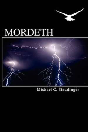 Mordeth de Michael C. Staudinger