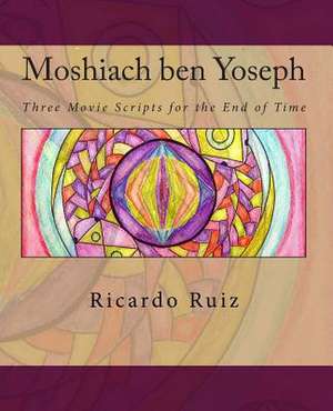 Moshiach Ben Yoseph de Ricardo Ruiz