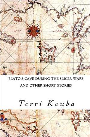 Plato's Cave During the Slicer Wars de Terri Kouba