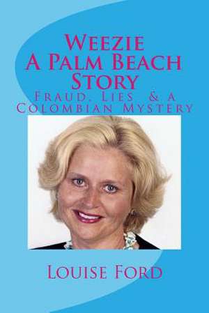 Weezie a Palm Beach Story de MS Louise Ford