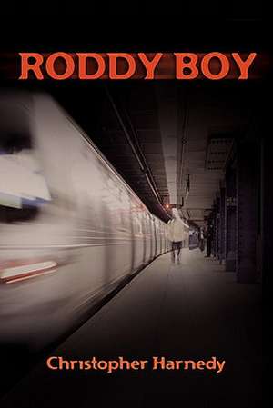 Roddyboy de Christopher Harnedy