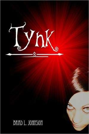 Tynk ! de Brad L. Johnson