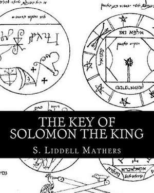 The Key of Solomon the King de S. Liddell MacGregor Mathers